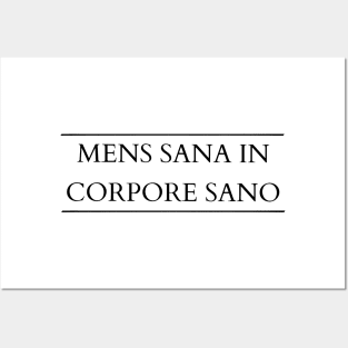 Mens sana in corpore sano - A healthy mind in a healthy body Posters and Art